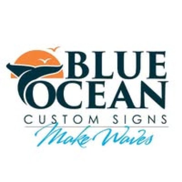 Blue Ocean Custom Signs